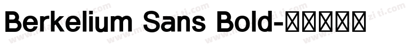 Berkelium Sans Bold字体转换
